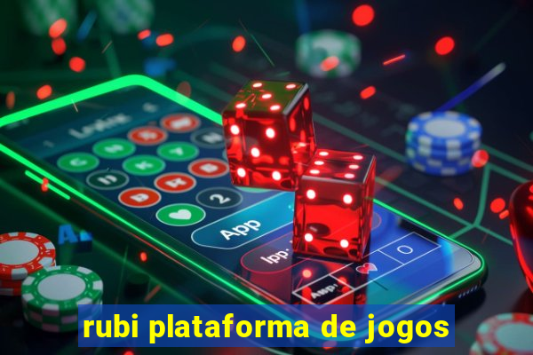 rubi plataforma de jogos